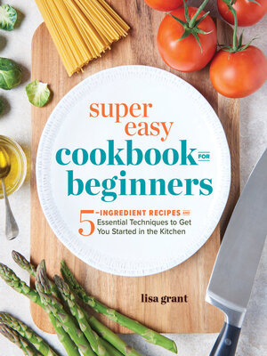 cover image of Super Easy Cookbook for Beginners